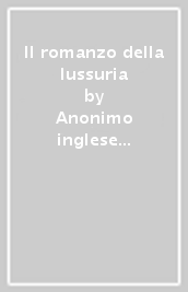 Il romanzo della lussuria