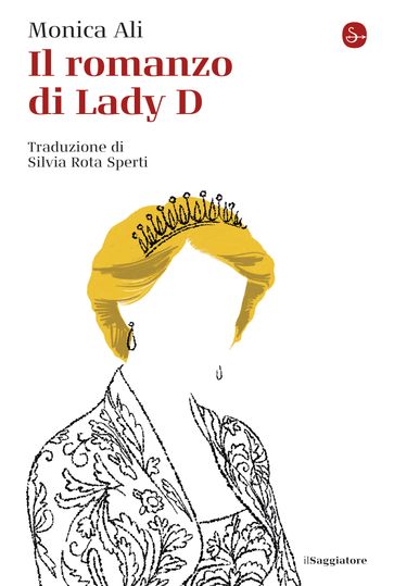 Il romanzo di Lady D - Monica Ali