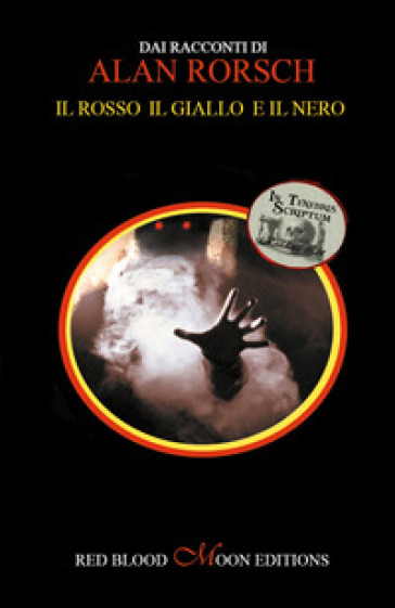 Il rosso il giallo e il nero - Alan Rorsch