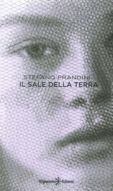 Il sale della terra - Stefano Prandini