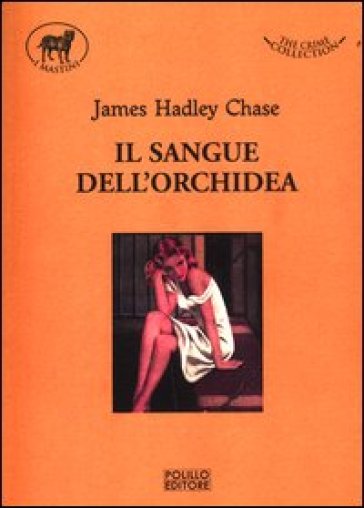 Il sangue dell'orchidea - James Hadley Chase