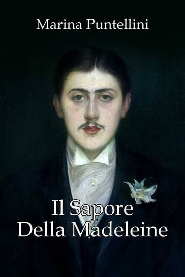 Il sapore della madeleine - Marina Puntellini