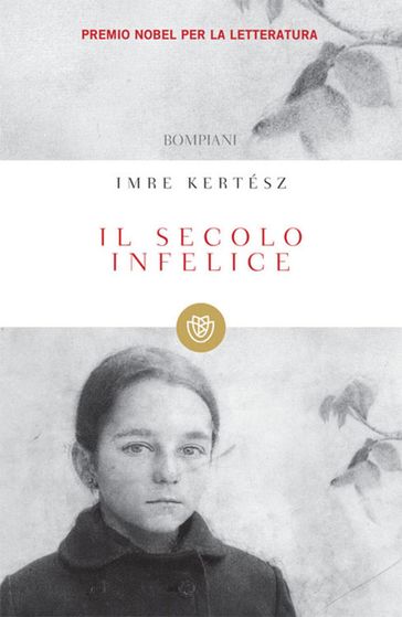 Il secolo infelice - Imre Kertész