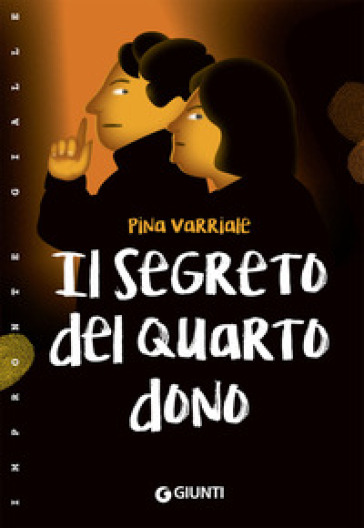 Il segreto del quarto dono - Pina Varriale