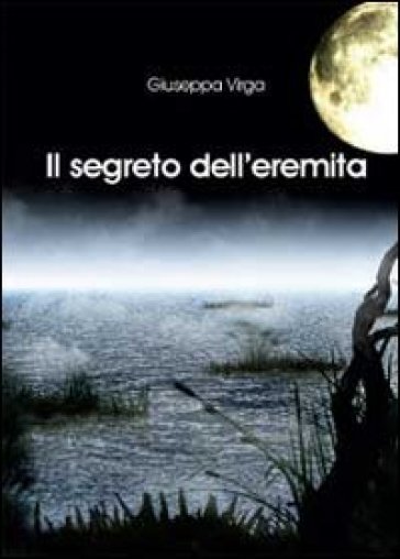 Il segreto dell'eremita - Giuseppa Virga