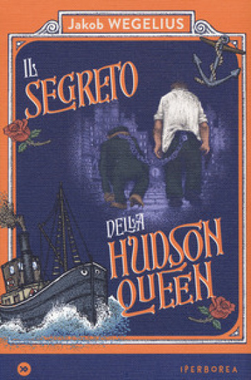 Il segreto della Hudson Queen - Jakob Wegelius