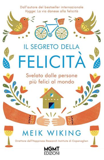 Il segreto della felicità - Meik Wiking