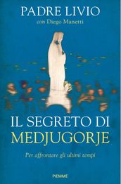 Il segreto di Medjugorje