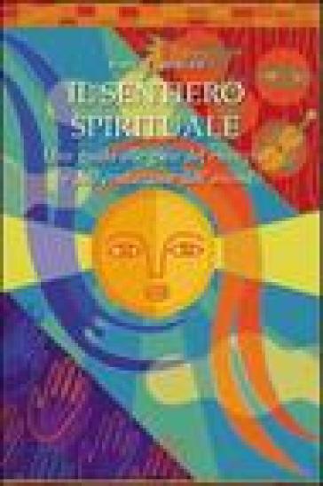 Il sentiero spirituale - Barbara Berger