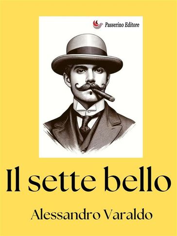 Il sette bello - Alessandro Varaldo