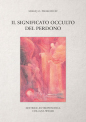 Il significato occulto del perdono