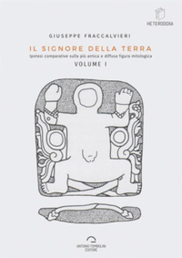 Il signore della Terra. Vol. 1 - Giuseppe Fraccalvieri