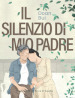 Il silenzio di mio padre