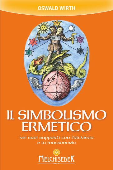 Il simbolismo ermetico - OSWALD WIRTH