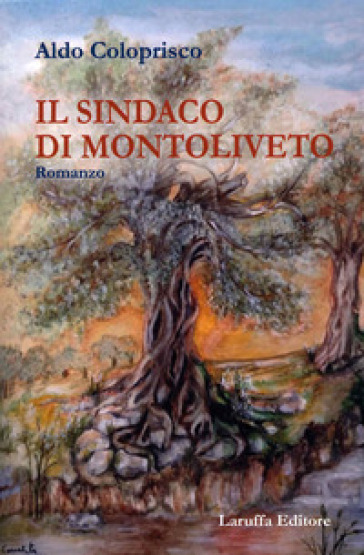 Il sindaco di Montoliveto - Aldo Coloprisco