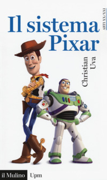 Il sistema Pixar - Christian Uva