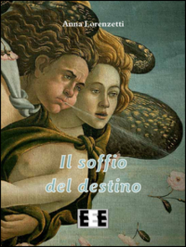 Il soffio del destino - Anna Lorenzetti