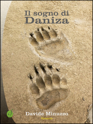 Il sogno di Daniza - Davide Minuzzo