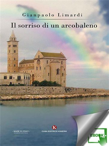 Il sorriso di un arcobaleno - Gianpaolo Limardi