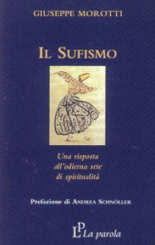 Il sufismo. Una risposta all odierna sete di spiritualità