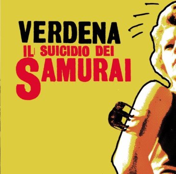 Il suicidio dei samurai - Verdena