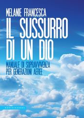 Il sussurro di un Dio