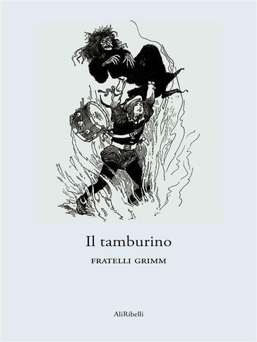 Il tamburino - Fratelli Grimm