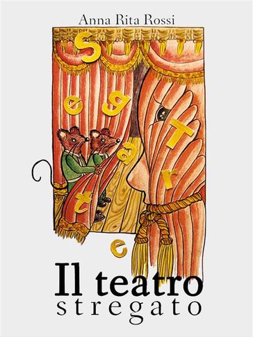 Il teatro stregato - Anna Rita Rossi