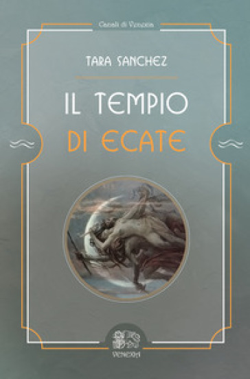 Il tempio di Ecate - Tara Sanchez