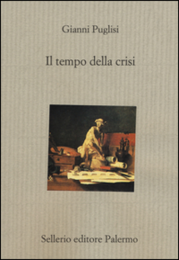 Il tempo della crisi - Gianni Puglisi