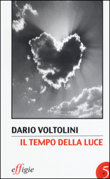 Il tempo della luce - Dario Voltolini