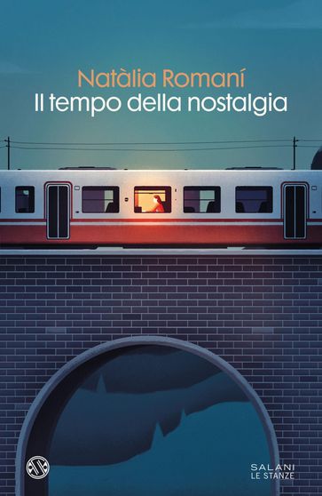 Il tempo della nostalgia - Natàlia Romani