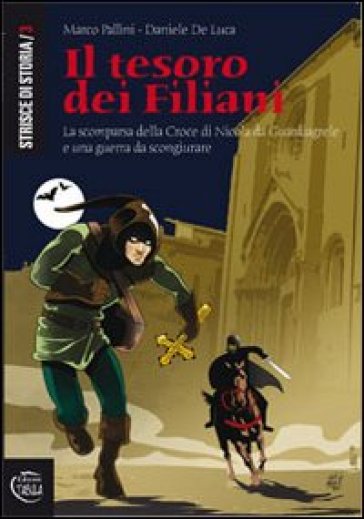 Il tesoro dei filiani. La scomparsa della croce di Nicola da Guardiagrele e una guerra da scongiurare - Marco Pallini