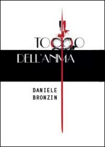 Il tocco dell'anima - Daniele Bronzin