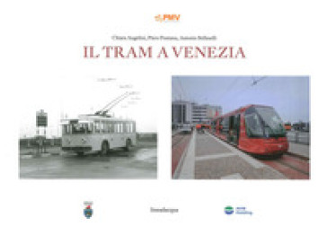 Il tram a Venezia - Chiara Angelini - Piero Fontana - Antonio Stifanelli