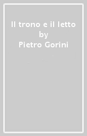 Il trono e il letto