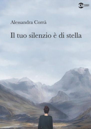 Il tuo silenzio è di stella - Alessandra Corrà