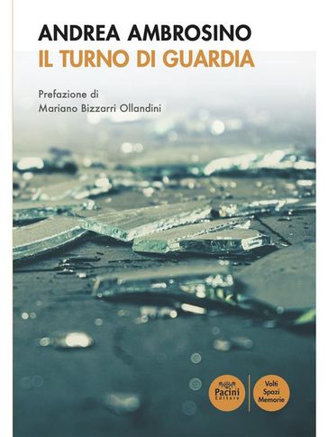 Il turno di guardia - Andrea Ambrosino