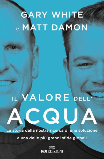 Il valore dell'acqua - Gary White - Matt Damon