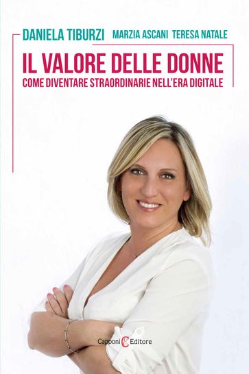 Il valore delle donne - Daniela Tiburzi - Teresa Natale - Marzia Ascan