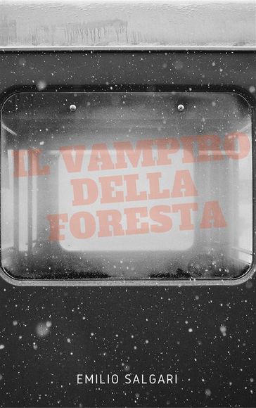 Il vampiro della foresta - Emilio Salgari