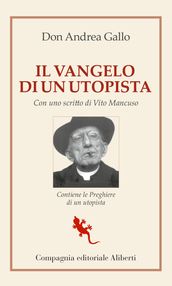 Il vangelo di un utopista