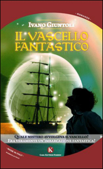 Il vascello fantastico - Ivano Giuntoli