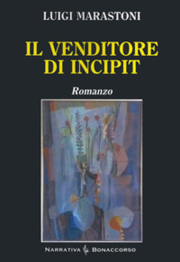 Il vendicatore di incipit - Luigi Marastoni