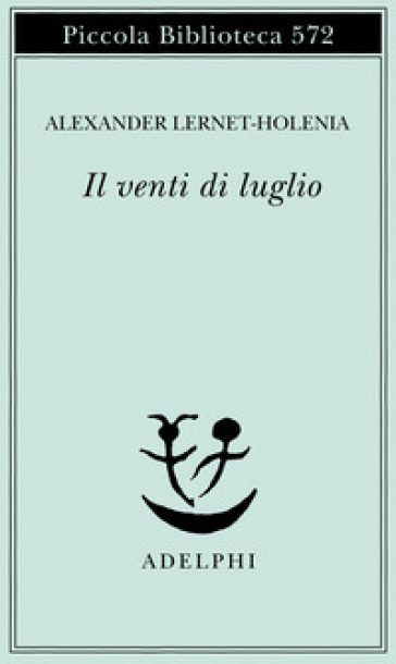 Il venti di luglio - Alexander Lernet-Holenia