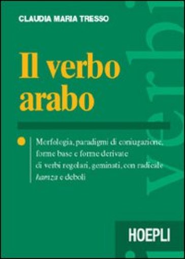 Il verbo arabo - Claudia Maria Tresso