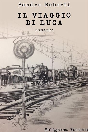 Il viaggio di Luca - Sandro Roberti