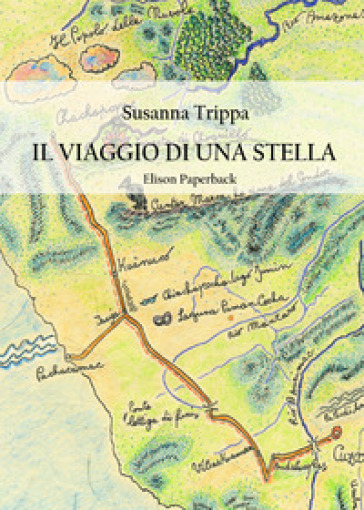 Il viaggio di una stella - Susanna Trippa