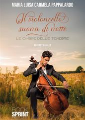 Il violoncello suona di notte