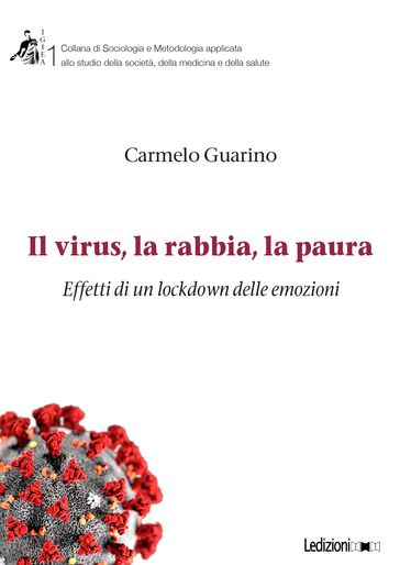 Il virus, la rabbia, la paura - Carmelo Guarino